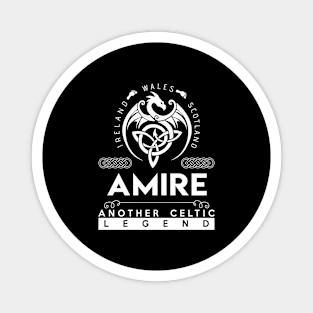 Amire Name T Shirt - Another Celtic Legend Amire Dragon Gift Item Magnet